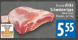 Frische dicke Schweinerippe bei EDEKA im Bedburg-Hau Prospekt für 5,55 €