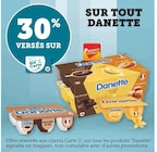 Promo 30% versés sur ma Carte U sur tout Danette à  dans le catalogue Super U à Bouloire