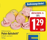 Puten-Aufschnitt im EDEKA Prospekt Puten-Aufschnitt von Höhenrainer im aktuellen EDEKA Prospekt für 1,29 €