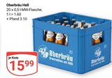 Hell im Angebot bei GLOBUS in Speyer Hell Angebote von Oberbräu bei GLOBUS Speyer für 15,99 €