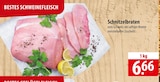 Aktuelle Braten Angebote bei famila Nordost in Lübeck Aktuelles Schnitzelbraten Angebot bei famila Nordost in Lübeck ab 6,66 €