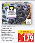 Sauerkirschen, Brombeeren, Beerenmischung oder Ananas von Edeka Herzstücke im aktuellen E center Prospekt