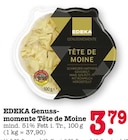 Aktuelle Rama Angebote bei E center in Karlsruhe Aktuelles Genussmomente Tête de Moine Angebot bei E center in Karlsruhe ab 3,79 €