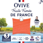 truite fumée de france - OVIVE en promo chez Lidl Saint-Raphaël à 0,76 €