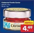 Aktuelle Forelle Angebote bei Netto Marken-Discount in Ingolstadt Aktuelles Forelle Caviar Angebot bei Netto Marken-Discount in Ingolstadt ab 4,49 €