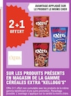 2+1 offert sur les produits présents en magasin de la gamme céréales Extra KELLOGG'S - KELLOGG'S - E.Leclerc 2+1 offert sur les produits présents en magasin de la gamme céréales Extra KELLOGG'S - KELLOGG'S dans le catalogue E.Leclerc
