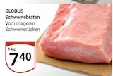 Schweinebraten Angebote von GLOBUS bei GLOBUS Gießen für 7,40 €