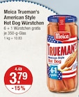 Trueman's American Style Hot Dog Würstchen von Meica im aktuellen V-Markt Prospekt für 3,79 €