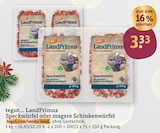 Speckwürfel oder magere Schinkenwürfel von tegut... LandPrimus im aktuellen tegut Prospekt für 3,33 €