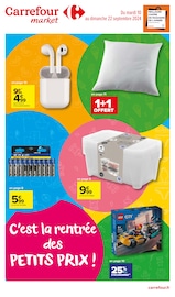 Prospectus Carrefour Market à Villeneuve-lès-Avignon, "C'est la rentrée des PETITS PRIX !", 18 pages de promos valables du 10/09/2024 au 22/09/2024