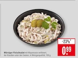 Aktuelles Würziger Fleischsalat Angebot bei Marktkauf in Stuttgart ab 0,99 €