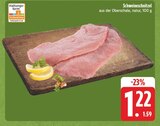 Aktuelle Schweinefleisch Angebote bei EDEKA in Fürth Aktuelles Schweineschnitzel Angebot bei EDEKA in Fürth ab 1,22 €