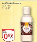 Aktuelles Kaffeesahne Angebot bei GLOBUS in Duisburg ab 0,99 €