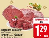 Jungbullen-Rouladen oder Braten oder Gulasch von  im aktuellen EDEKA Prospekt für 1,29 €