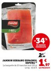 Jambon serrano espagnol à U Express dans Bédarrides Jambon serrano espagnol à U Express dans Bédarrides