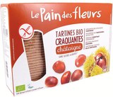 TARTINES CRAQUANTES CHÂTAIGNE - PAIN DES FLEURS dans le catalogue NaturéO