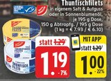Thunfischfilets bei EDEKA im Wachtendonk Prospekt für 1,00 €