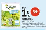 Batavia Maxi - LES CRUDETTES dans le catalogue E.Leclerc