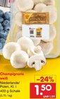 Champignons weiß im Angebot bei Netto Marken-Discount in Chemnitz Champignons weiß Angebote bei Netto Marken-Discount Chemnitz für 1,50 €
