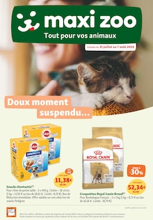 Prospectus Maxi Zoo à Marseille, "Doux moment suspendu…", 15 pages de promos valables du 31/07/2024 au 07/08/2024