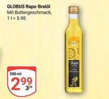Raps-Bratöl bei GLOBUS im Wächtersbach Prospekt für 2,99 €
