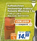 expert Dingolfing - Kaffeebohnen Hochwertige Arabica/Robusta Mischung Angebot im Prospekt Kaffeebohnen Hochwertige Arabica/Robusta Mischung bei expert im Dingolfing Prospekt für 14,99 €