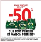 Promo -50% de remise immédiate sur le 2ème sur tout Perrier et Maison Perrier à  dans le catalogue Intermarché Super à Laxou