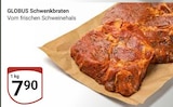 Aktuelles Schwenkbraten Angebot bei GLOBUS in Bochum ab 7,90 €