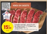 Viande Bovine Française : Faux Filet ou Faux Filet à Griller - Jean Rozé en promo chez Intermarché Viande Bovine Française : Faux Filet ou Faux Filet à Griller - Jean Rozé dans le catalogue Intermarché