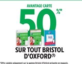 50% avantage carte sur tout Bristol d'Oxford à Intermarché dans Neuves-Maisons