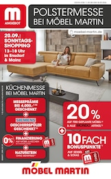 Möbel Martin Prospekt für Kleinblittersdorf mit 20 Seiten Möbel Martin Prospekt für Kleinblittersdorf: "POLSTERMESSE BEI MÖBEL MARTIN", 20 Seiten, 11.09.2026 - 30.09.2026