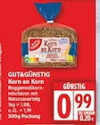 Korn an Korn von GUT&GÜNSTIG im aktuellen EDEKA Prospekt