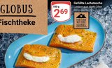 Aktuelles Gefüllte Lachstasche Angebot bei GLOBUS in Krefeld ab 2,69 €