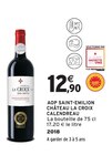 AOP Saint-Émilion Calendreau - Château La Croix - Intermarché Hyper AOP Saint-Émilion Calendreau - Château La Croix à 12,90 € dans le catalogue Intermarché Hyper