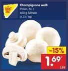Champignons weiß Angebote von Markt Tag bei Netto Marken-Discount Bielefeld für 1,69 €
