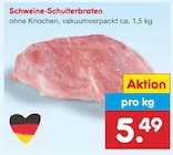 Schweine-Schulterbraten im Angebot bei Netto Marken-Discount in Bremerhaven Schweine-Schulterbraten Angebote bei Netto Marken-Discount Bremerhaven für 5,49 €