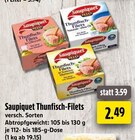Thunfisch-Filets in Sonnenblumenöl im Angebot bei EDEKA in Gelsenkirchen Thunfisch-Filets in Sonnenblumenöl Angebote von Saupiquet bei EDEKA Gelsenkirchen für 2,49 €