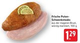 Frische Puten-Schwenksteaks Angebote bei E center Schwäbisch Gmünd für 1,29 €