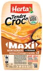 Tendre Croc' Maxi Montagnard - HERTA dans le catalogue Intermarché Super