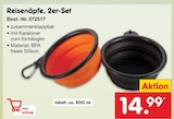 Reisenäpfe, 2er-Set im Netto Marken-Discount Prospekt Reisenäpfe, 2er-Set von im aktuellen Netto Marken-Discount Prospekt für 14,99 €