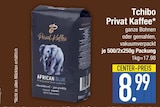 Privat Kaffee im EDEKA Prospekt Privat Kaffee von Tchibo im aktuellen EDEKA Prospekt für 8,99 €