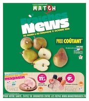 Catalogue Supermarchés Match à Wattrelos cette semaine, valable du 06/10/2026 au 11/10/2026 Prospectus Supermarchés Match à Wattrelos, "Fraîches News", 4 pages de promos valables du 06/10/2026 au 11/10/2026
