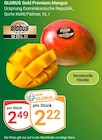 Aktuelles Premium Mangos Angebot bei GLOBUS in Braunschweig ab 2,22 €
