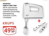 Handmixer F60814 3 MIX 7000 im Angebot bei GLOBUS in Rüsselsheim Handmixer F60814 3 MIX 7000 Angebote von KRUPS bei GLOBUS Rüsselsheim für 49,99 €