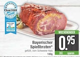 Aktuelles Bayerischer Spießbraten Angebot bei E center in Regensburg ab 0,95 €