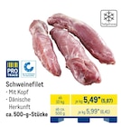 Aktuelles Schweinefilet Angebot bei METRO in Augsburg ab 5,87 €
