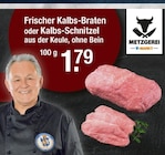 Frischer Kalbs-Braten oder Kalbs-Schnitzel von METZGEREI V-MARKT im aktuellen V-Markt Prospekt für 1,79 €