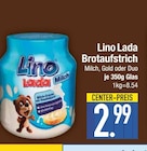Milch Brotaufstrich von Lino Lada im aktuellen EDEKA Prospekt für 2,99 €