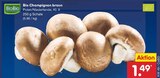 Champignons im Netto Marken-Discount Prospekt Bio Champignon braun von BioBio im aktuellen Netto Marken-Discount Prospekt für 1,49 €