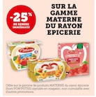 Promo -25% DE REMISE IMMÉDIATE SUR LA GAMME MATERNE DU RAYON EPICERIE à  dans le catalogue U Express à Montoire-sur-le-Loir